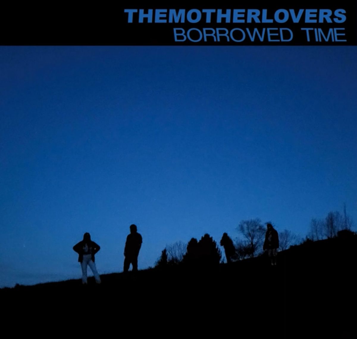 Album cover for “Borrowed Time” by the Mother Lovers